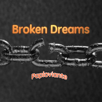 Broken Dreams - Paploviante