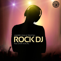 Andrey Exx, Troitski, Diva Vocal - Rock Dj (Original Mix) (Tiger Records)