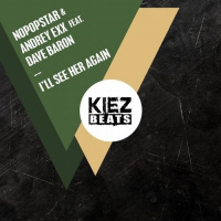 Nopopstar, Andrey Exx - Ill See Her Again (Kiez Beats Recordings)