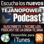 Tejanopower Podcast