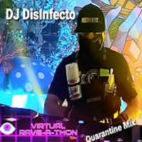 DJ Disinfecto - Quarantine Mix
