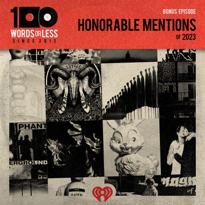 100 Words Or Less: The Podcast