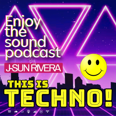 Enjoy The Sound Podcast With J-sun Rivera