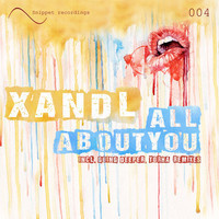 Xandl - All About You ( Original Mix )