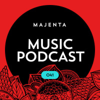 MAJENTA - Music Podcast #41 (21.01.2016)
