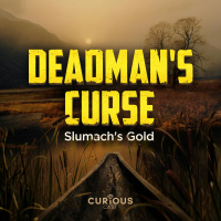 Introducing... Deadmans Curse: Slumachs Gold