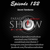 PARADISSORADIOSHOW@EPISODE 122 SECRET TAMBORES