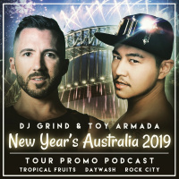December 2018 Mix | Toy Armada  DJ GRIND New Years Australia Tour Promo Podcast