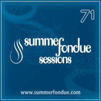 Summer Fondue Sessions Vol. 071 (Jun 2009)