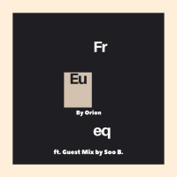 Euphonic Frequencies by ORION Episode 51 FT. Guest Mix by Soo B.