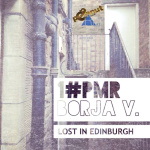 Borja V. - Lost In Edinburgh