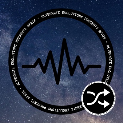 Alternate Evolutions Presents - Afaik