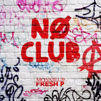 MONSIEUR FRESHP - NØ CLUB