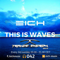 Eich - This Is Waves 042 (Trance Energy Radio)