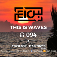 This is Waves 094 (Trance Energy Radio)