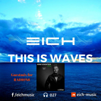 Eich - This Is Waves 027  Guestmix for Radion6