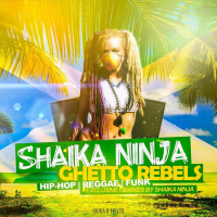 020. Shaika Ninja — Ghetto Rebels Mix