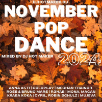 DJ HOT MAKER - NOVEMBER 2024 POP DANCE PROMO