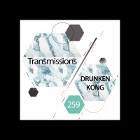 Transmissions 259 | Drunken Kong