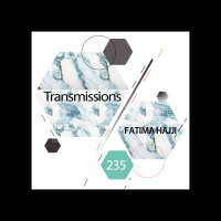 Transmissions 235 | Fatima Hajji