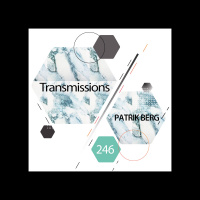 Transmissions 246 | Patrik Berg