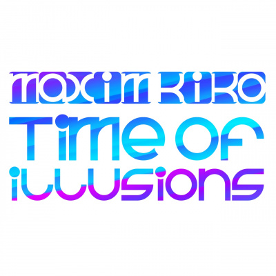 Time Of Illusions By Maxim Kiko @ Musical Decadence Radio