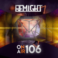 Remight - Remight On Air 106 #106