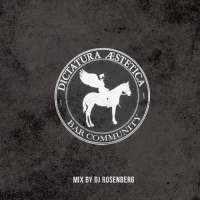 DJ Rosenberg - Live mix @Dictatura Æstetica Bar (27.07.17)