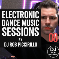 Episode 8: DJ RobPiccirillo EDM Sessions Episode08 LIVE 9.26.2025