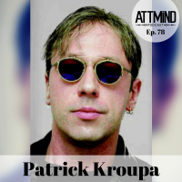 Anti-Aging, BPC-157, and Regenerating The Damaged Body | Patrick Kroupa ~ ATTMind 78