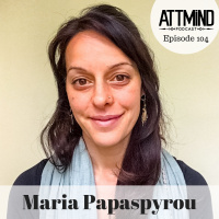 A Jungian Approach To Psychedelic Integration | Maria Papaspyrou ~ ATTMind 104