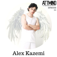 Bending Reality With Pop Magick | Alex Kazemi ~ ATTMind 131