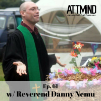 Drugs In The Bible and The Shamanic Origins Of Christianity w/ Reverend Danny Nemu ~ Ep. 61