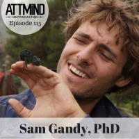 Psychedelics increase nature-relatedness | Sam Gandy, Ph.D. ~ ATTMind 116