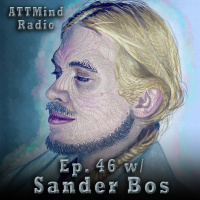 Virtual Reality and Digital Shamanism w/ Sander Bos ~ Ep. 46