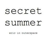 Secret Summer by Eric In Outerspace | On The Record