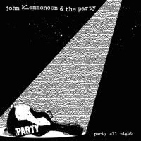 Party All Night by John Klemmensen and The Party | On The Record