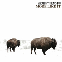 More Like It by McCarthy Trenching | On The Record