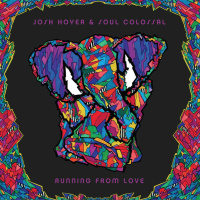 Running From Love by Josh Hoyer  Soul Colossal | On The Record