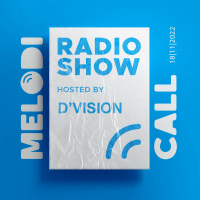 DVision Presents Melodicall Session @ Polish Radio London 18.11.2022