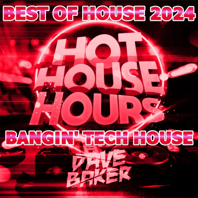 Dave Baker Presents Hot House Hours