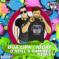 Dua Lipa - IDGAF (ONeill  Ramirez Remix)(Radio Edit)