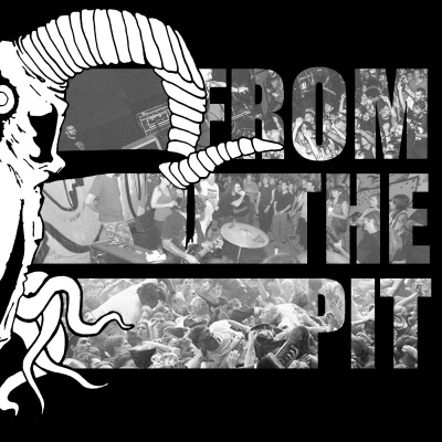 From The Pit - The Metal Hardcore Podcast