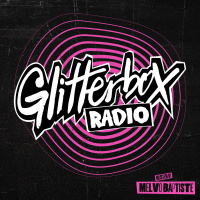 Glitterbox Radio Show 398: Hosted By Melvo Baptiste