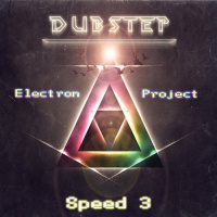Electron Project - Dubstep Speed 3(30.06.2012)