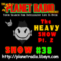 SHOW #38 The HEAVY Show Part 2