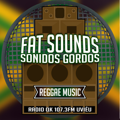 Fat Sounds (newest Reggae) Sonidos Gordos