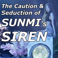 The Caution amp Seduction of Sunmis Siren