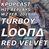 Hit Replays: LOONA, RED VELVET amp TURBOY W2 Feb. 2019