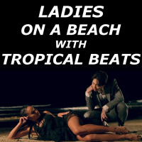 Ladies on a Beach with Tropical Beats